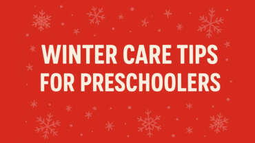 Keeping Your Little Ones Warm & Well: Tips to Handle the Harsh Winter Ahead