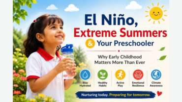 El Niño, Extreme Summers & Your Preschooler: Why Early Childhood Matters More Than Ever