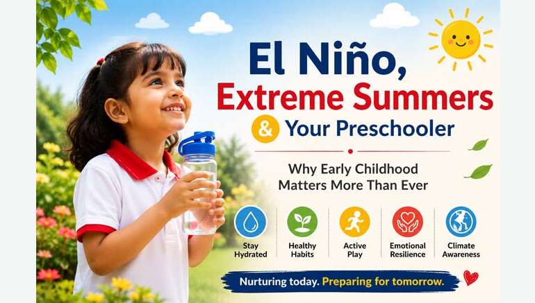 El Niño, Extreme Summers & Your Preschooler: Why Early Childhood Matters More Than Ever