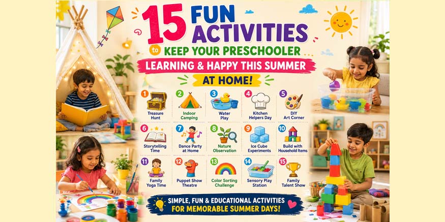 Beat the Heat with Fun: 15 Exciting Summer Activities to Do at Home with Your Preschooler